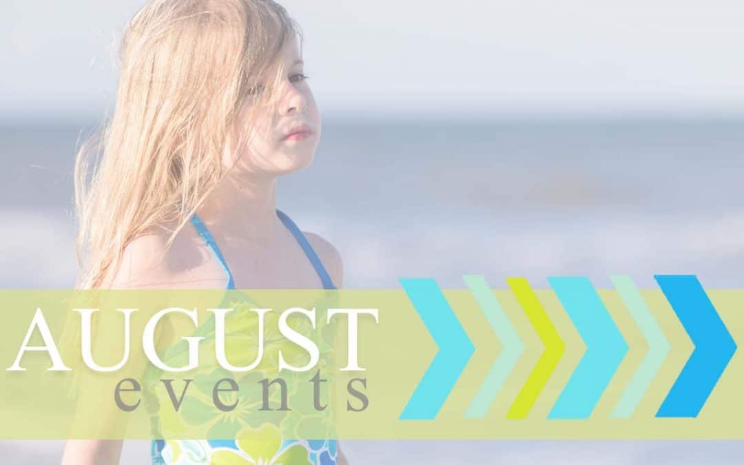 August Family-Friendly Events!